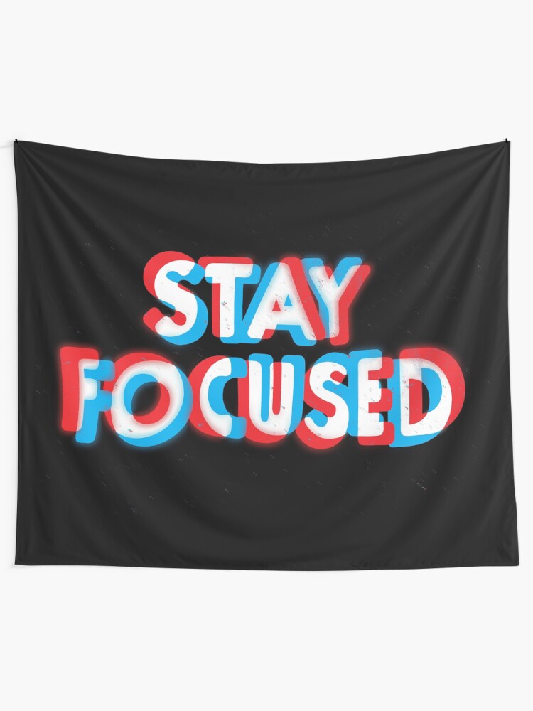 Alternate view of Stay Focused Tapestry