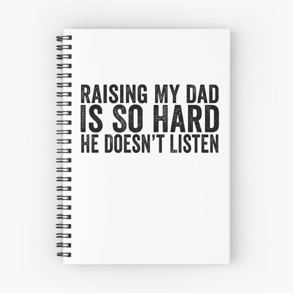 Item preview, Raising My Dad Is So Hard He Doesn’t Listen Funny Dad Family Humor designed and sold by 76Valeria.