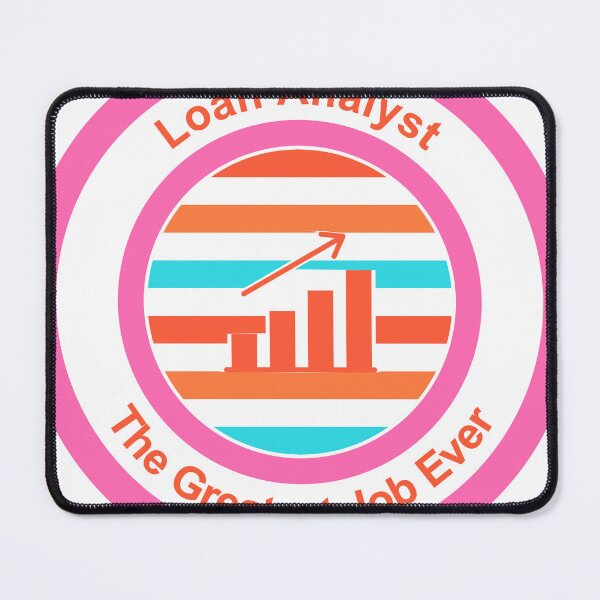 Item preview, Loan Analyst The Greatest Job Ever designed and sold by TheIconSmith.
