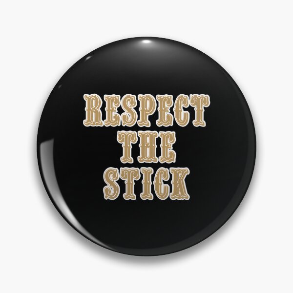 Item preview, Respect The Stick designed and sold by SpakCoven.