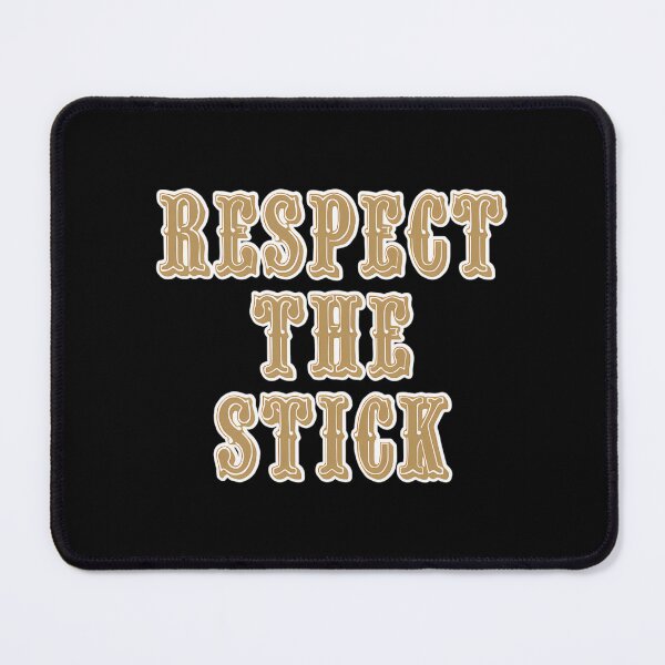 Item preview, Respect The Stick designed and sold by SpakCoven.