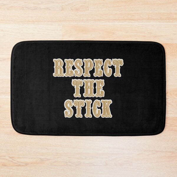 Item preview, Respect The Stick designed and sold by SpakCoven.