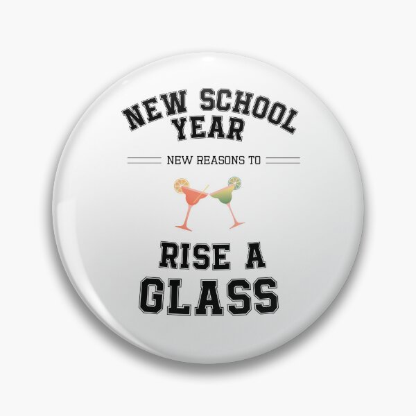 Item preview, New School Year New Reasons to Raise a Glass | Funny College Drinking Design designed and sold by luckyhue.