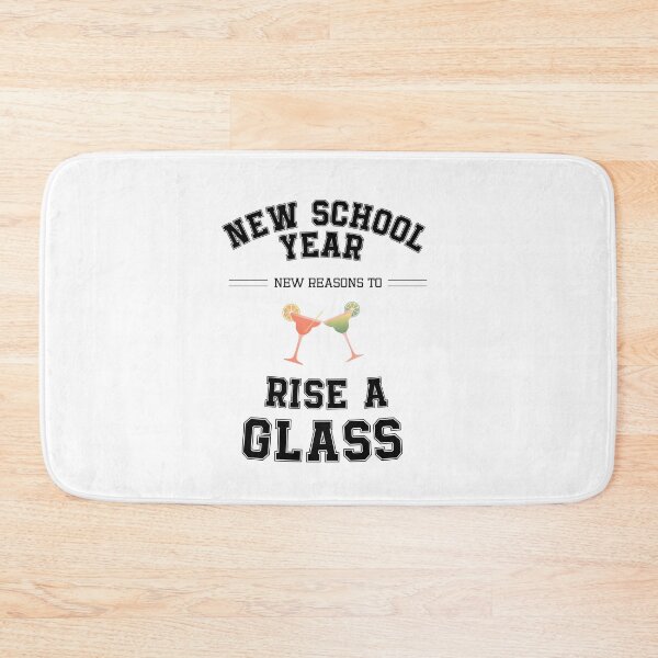 Item preview, New School Year New Reasons to Raise a Glass | Funny College Drinking Design designed and sold by luckyhue.