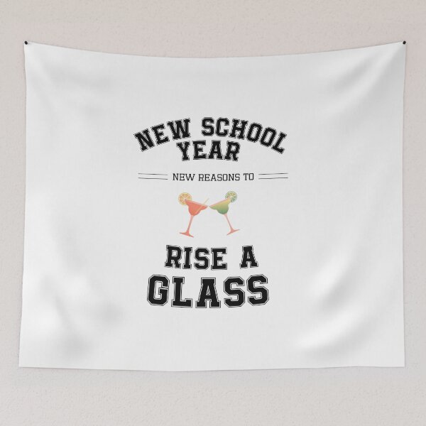 Item preview, New School Year New Reasons to Raise a Glass | Funny College Drinking Design designed and sold by luckyhue.