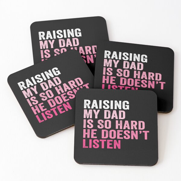 Item preview, Raising My Dad Is So Hard He Doesn’t Listen Funny Dad Family Humor designed and sold by 76Valeria.