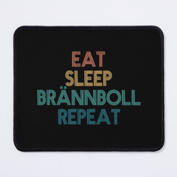 Item preview, Eat Sleep Brännboll Repeat - Gift For Brännboll Fans designed and sold by kindxinn.