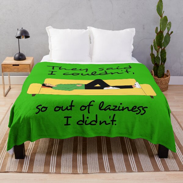Item preview, They Said I Couldn't, So Out of Laziness I Didn't - Funny Couch Potato designed and sold by knappidesign.