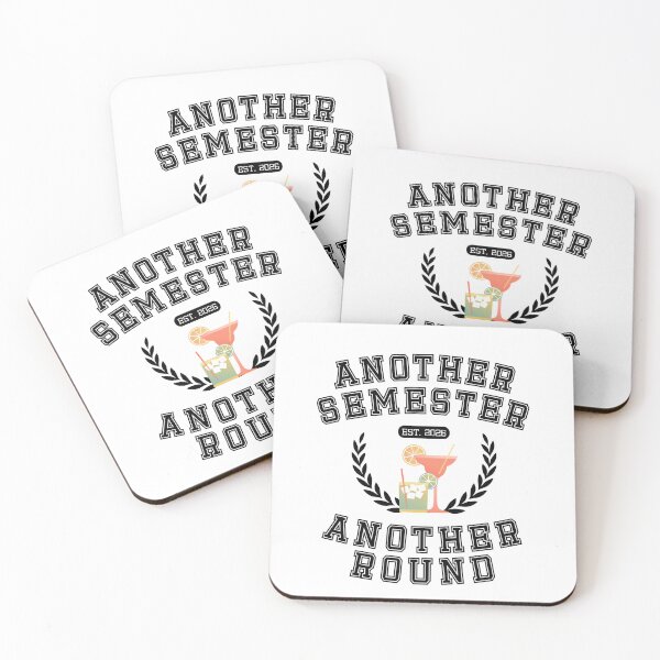 Item preview, Another Semester Another Round | Funny College Drinking Student Design designed and sold by luckyhue.