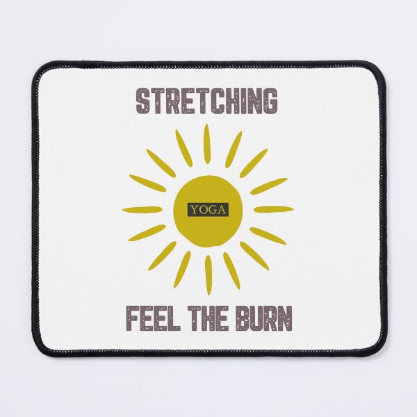 Item preview, Stretching Feel The Burn designed and sold by JJShirtz.
