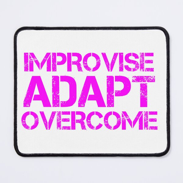 Item preview, Improvise Adapt Overcome Pink designed and sold by abotello77.