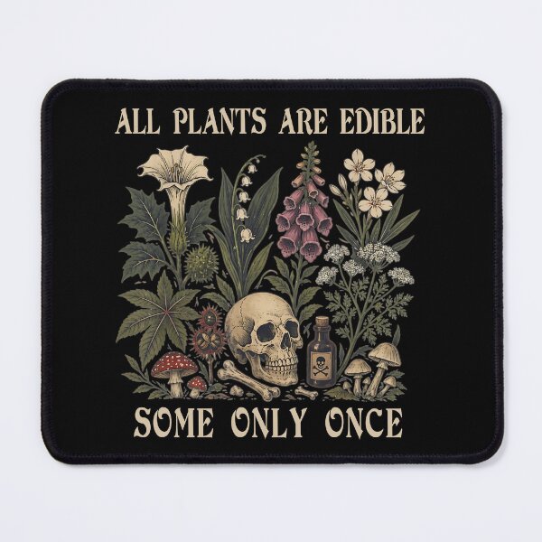 Item preview, All Plants Are Edible Some Only Once designed and sold by Good Vibe Quotes.