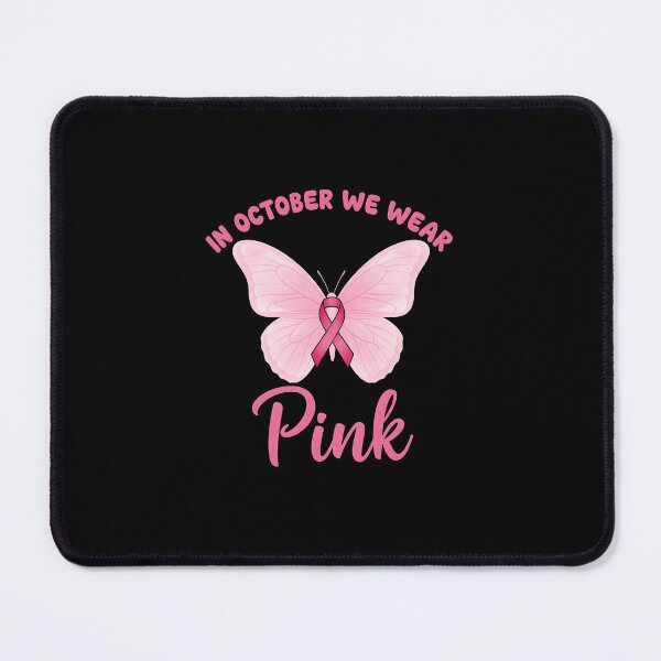 Item preview, In October We Wear Pink Breast Cancer Awareness designed and sold by MysticMirth.