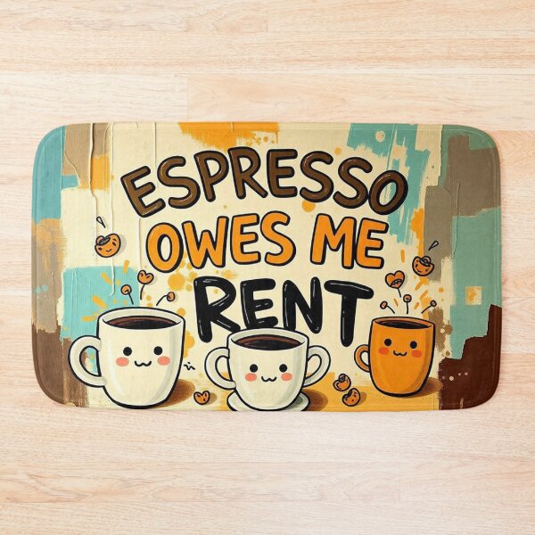 Item preview, Espresso Owes Me Rent - Funny Coffee Addict Quote designed and sold by Fenomena Designs.