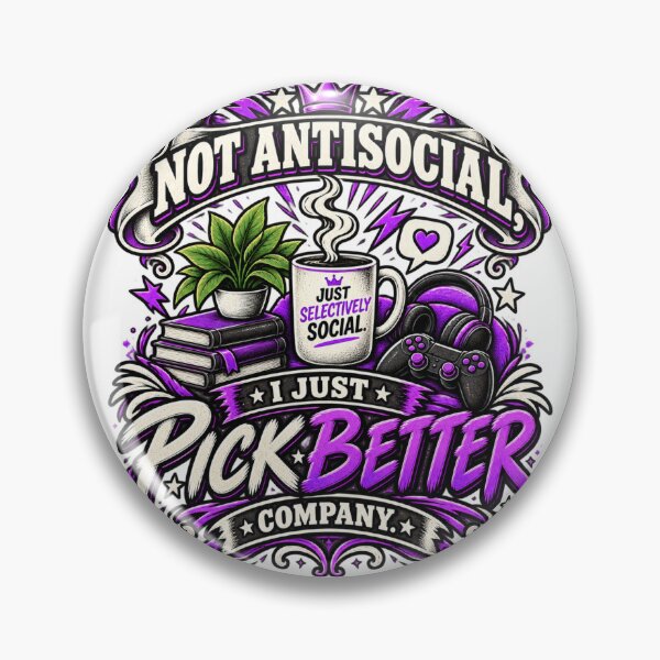 Item preview, Not Antisocial Just Selectively Social Design designed and sold by InkroarCo.