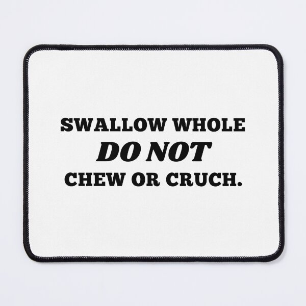 Item preview, Swallow whole do not chew or cruch funny nurse designed and sold by LinaJannat92.