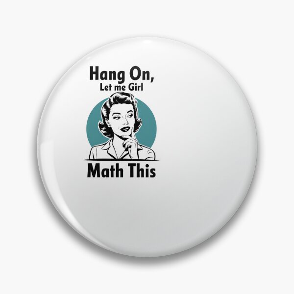 Item preview, Hang On, Let Me Girl Math designed and sold by sazuii.