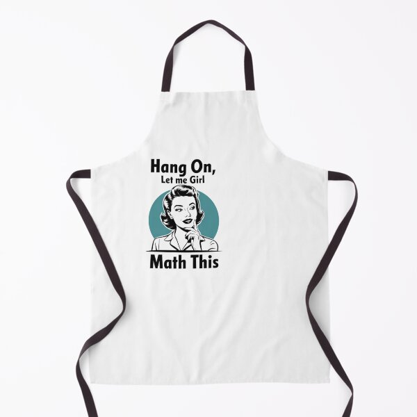 Item preview, Hang On, Let Me Girl Math designed and sold by sazuii.