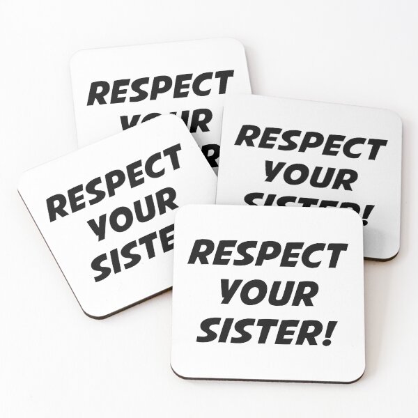 Item preview, RESPECT YOUR SISTER! (Black Text) designed and sold by STUDIO-72.