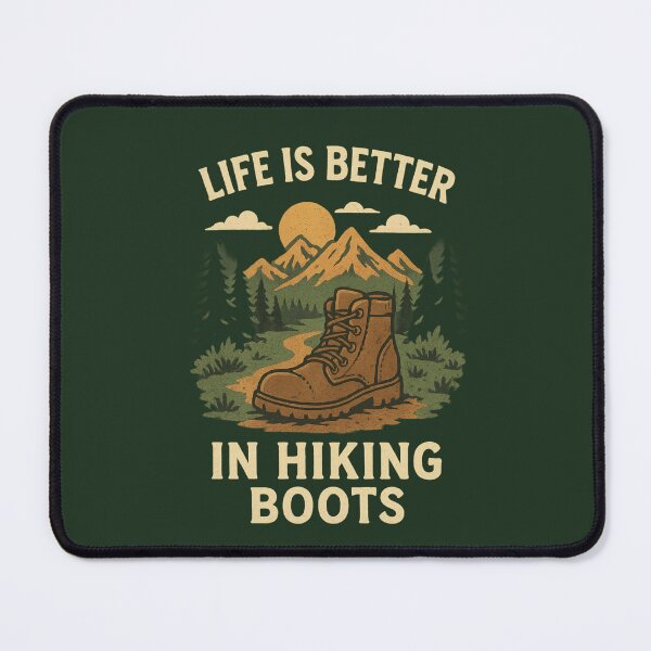 Item preview, Life is Better in Hiking Boots designed and sold by MalwasBasket.