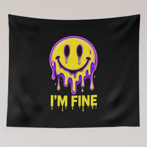 Item preview, Dripping Melting Smiley Face Im Fine Sarcastic Meme designed and sold by DrippyLab.