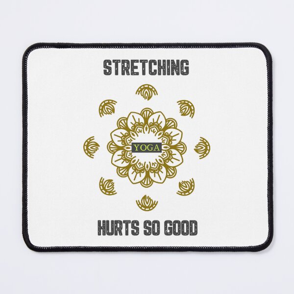Item preview, Stretching Hurts So Good designed and sold by JJShirtz.
