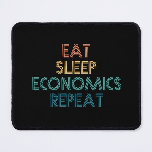Item preview, Eat Sleep Economics Repeat - Gift For Economics Fans designed and sold by kindxinn.