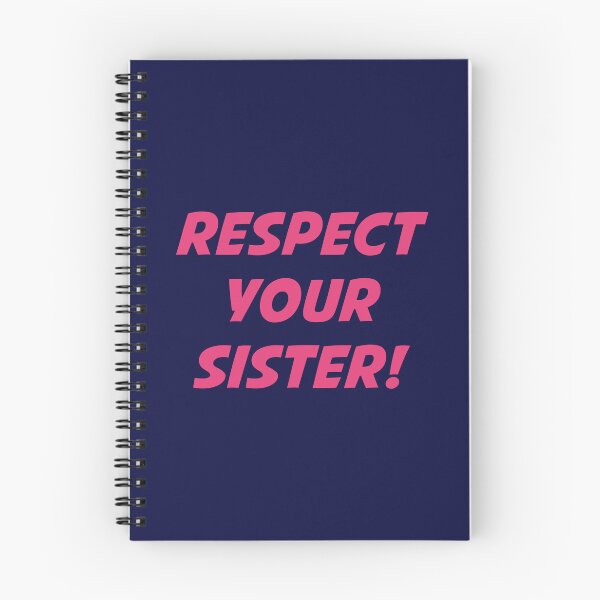 Item preview, RESPECT YOUR SISTER! (Pink Text on Dark Blue) designed and sold by STUDIO-72.