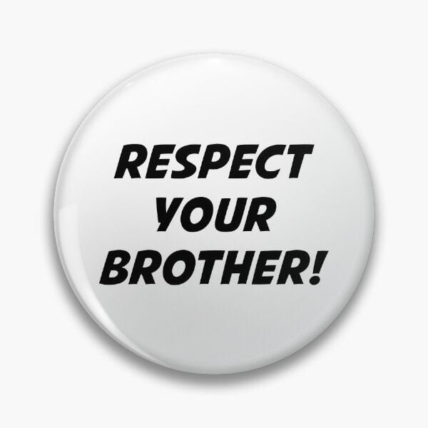 Item preview, RESPECT YOUR BROTHER! (Black Text) designed and sold by STUDIO-72.