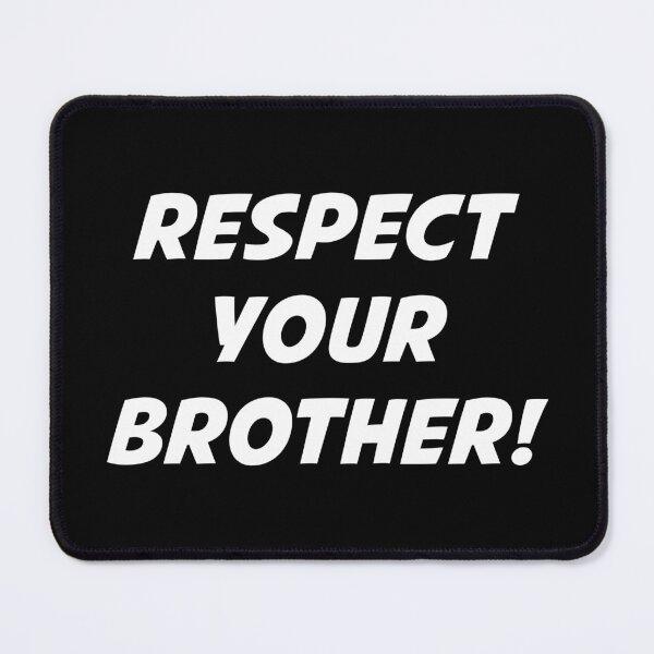 Item preview, RESPECT YOUR BROTHER! (White Text) designed and sold by STUDIO-72.