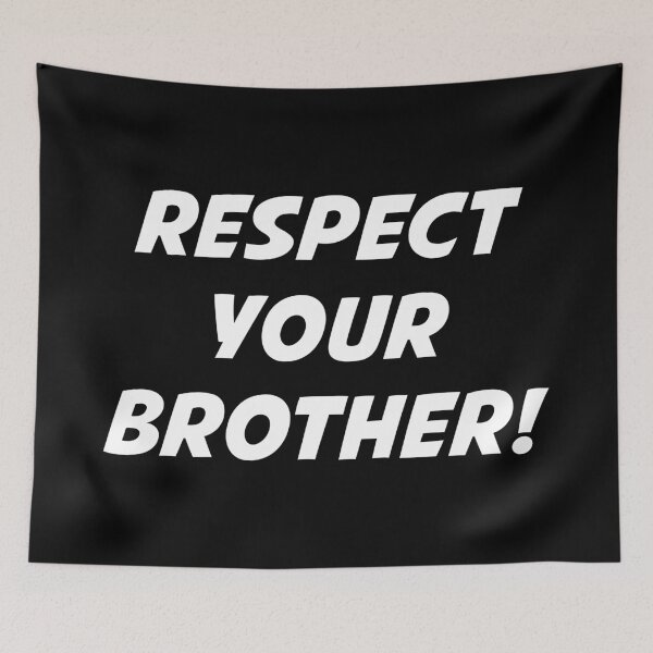 Item preview, RESPECT YOUR BROTHER! (White Text) designed and sold by STUDIO-72.