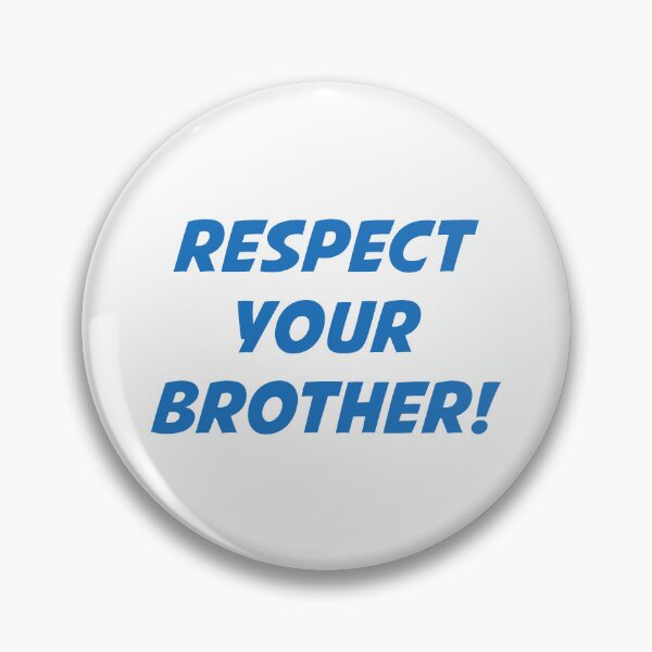 Item preview, RESPECT YOUR BROTHER! (Blue Text) designed and sold by STUDIO-72.