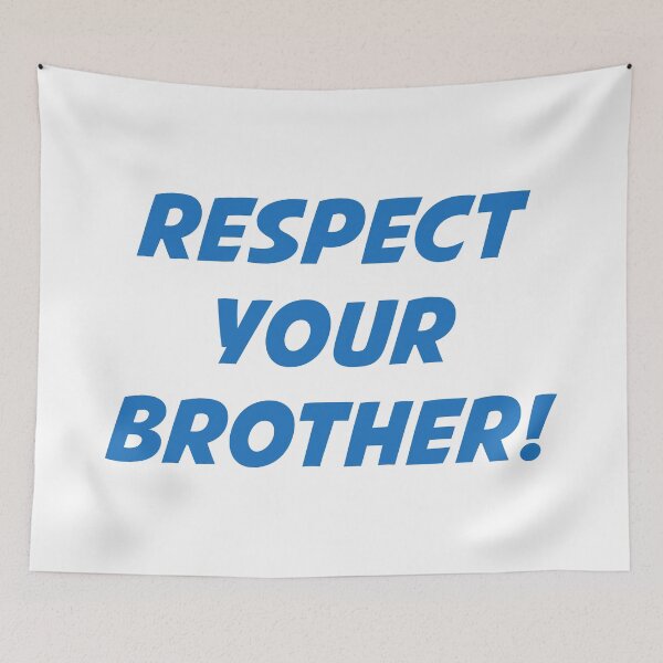 Item preview, RESPECT YOUR BROTHER! (Blue Text) designed and sold by STUDIO-72.