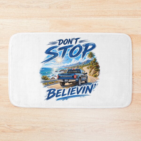 Item preview, Don't Stop Believin' – Ford F-150 Road Trip designed and sold by Strongermind.