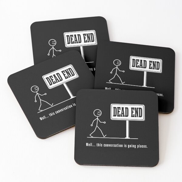 Item preview, Dead End Funny Sarcastic  designed and sold by freshwear design.