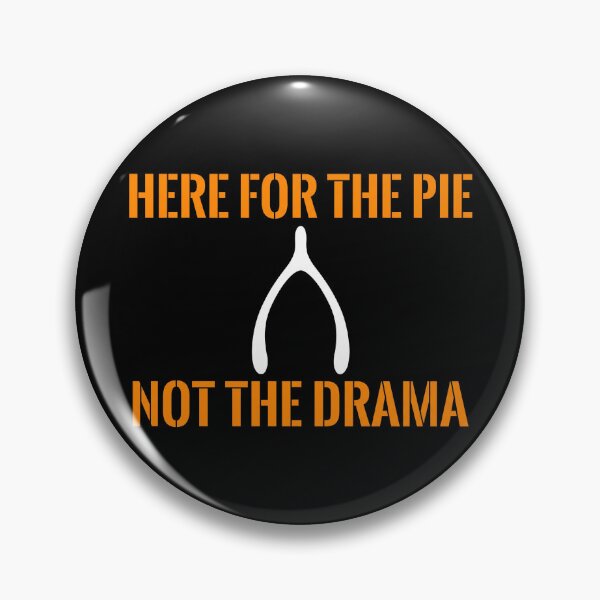 Item preview, Here For The Pie Not The Drama Funny Thanksgiving Wishbone designed and sold by TeNovaStudio ⭐⭐⭐⭐⭐.