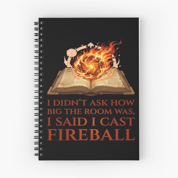 Item preview, I Didn't Ask How Big The Room Was I Said I Cast Fireball - D&D Wizard Meme designed and sold by StreetNovaInk.