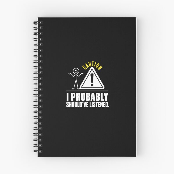 Item preview, I Probably Should’ve Listened Funny  designed and sold by freshwear design.