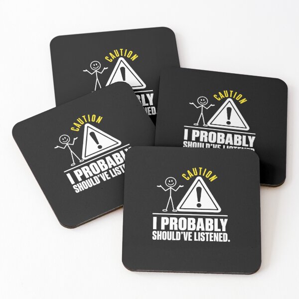 Item preview, I Probably Should’ve Listened Funny  designed and sold by freshwear design.
