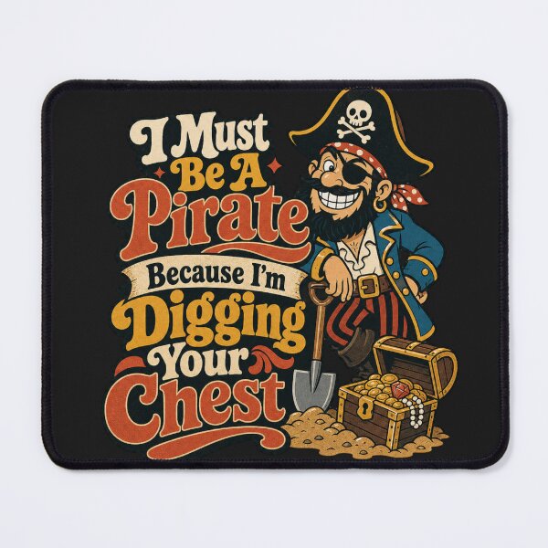 Item preview, I Must Be A Pirate ... designed and sold by BestCoolStuff.