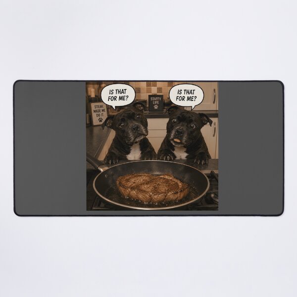 Item preview, Is That for Me? – Staffy Steak Patrol designed and sold by Hornace88studio.