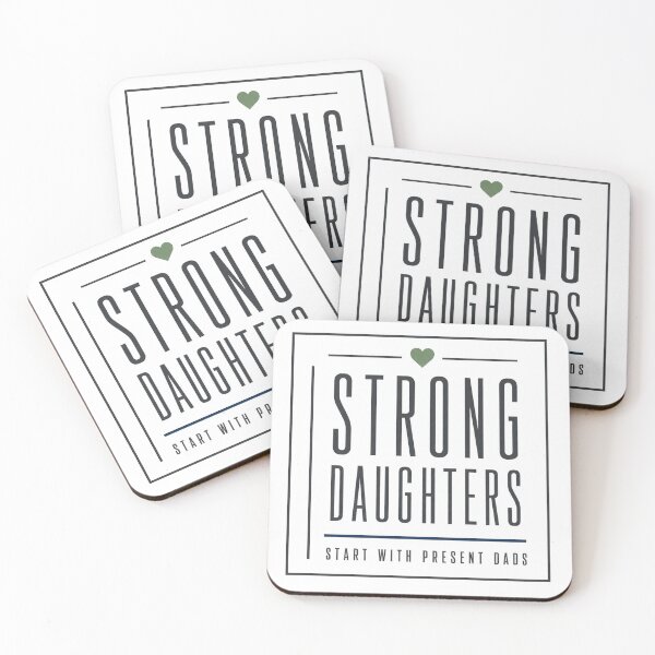 Item preview, Strong Daughters Start With Present Dads designed and sold by BridgeofArt.