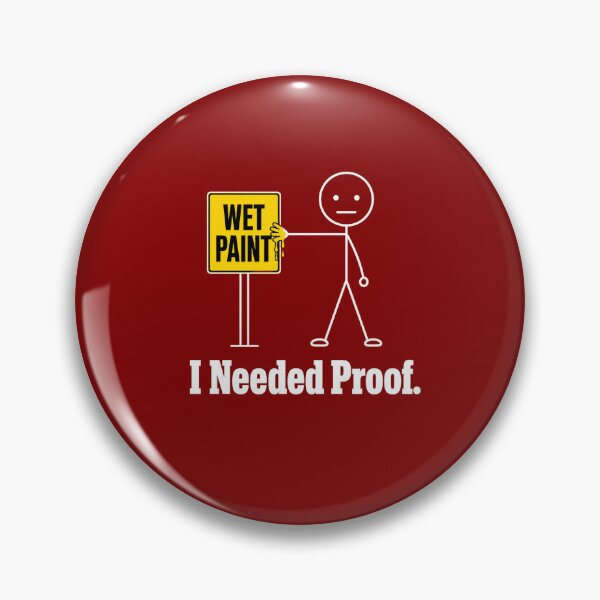 Item preview, I Needed Proof Funny Sarcastic  designed and sold by freshwear design.