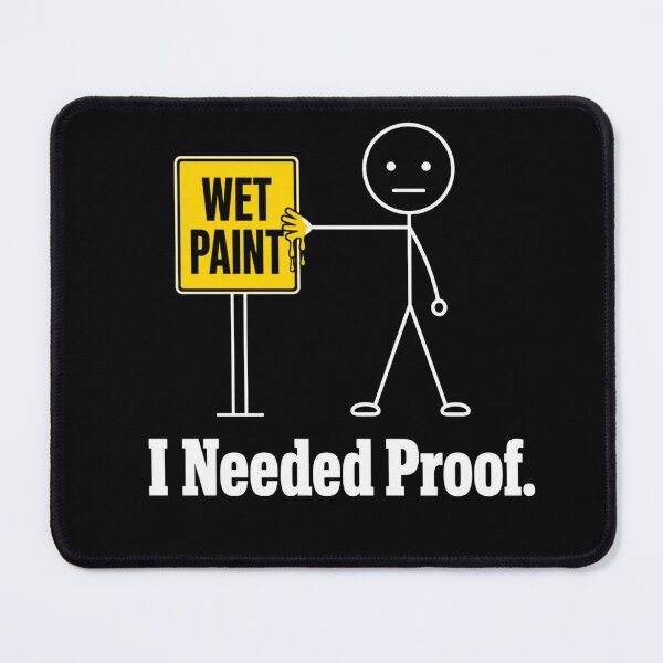 Item preview, I Needed Proof Funny Sarcastic designed and sold by freshwear design.