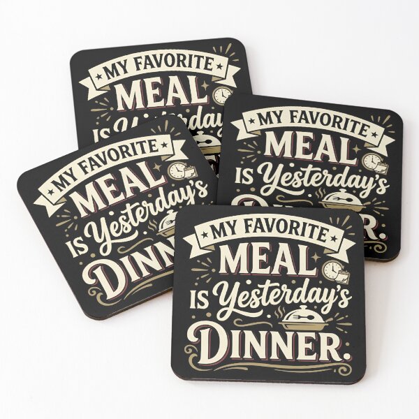 Item preview, My Favorite Meal Is Yesterdays Dinner Leftovers Humor designed and sold by DuckOddity.