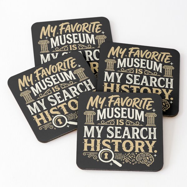 Item preview, My Favorite Museum Is My Search History Internet Humor designed and sold by DuckOddity.