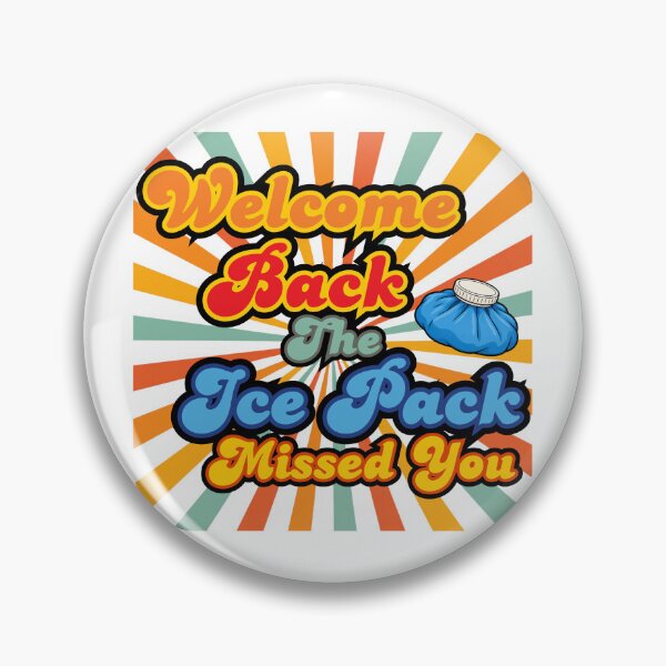 Item preview, Welcome Back The Ice Pack Missed You Retro Typography designed and sold by GibasVisuals.