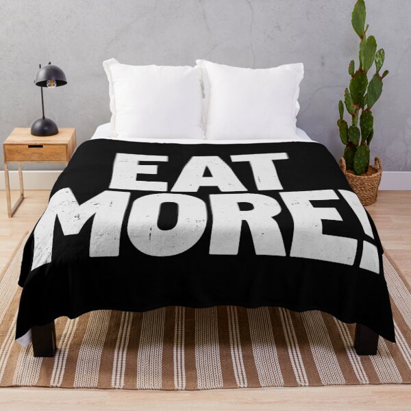 Item preview, EAT MORE! in White Grungy Letters designed and sold by StudioDestruct.