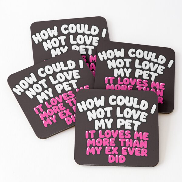 Item preview, How Could I Not Love My Pet It Loves Me More Than My Ex Ever Did Funny Sticker designed and sold by CopyVibes.