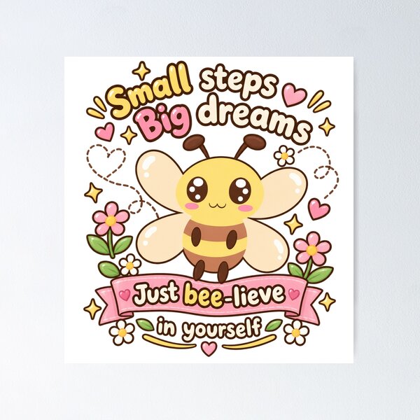 Item preview, Cute Bee Believe in Yourself – Small Steps Big Dreams Kawaii Motivational Design designed and sold by MathuraPresent.